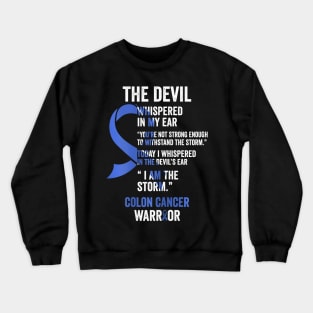 The Devil- Colon Cancer Awareness Support Ribbon Crewneck Sweatshirt